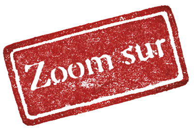 Zoom sur – édition spéciale